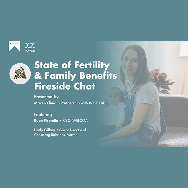 State of Fertility & Family Benefits Fireside Chat